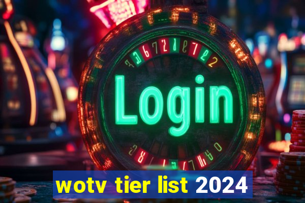 wotv tier list 2024